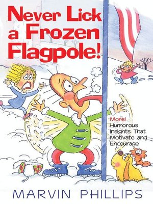 cover image of Never Lick a Frozen Flagpole